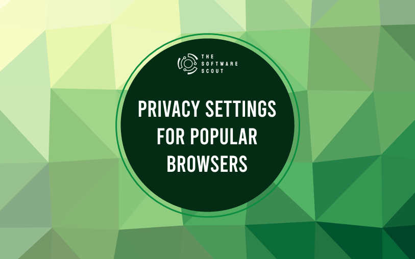 Provacy settings for popular browsers