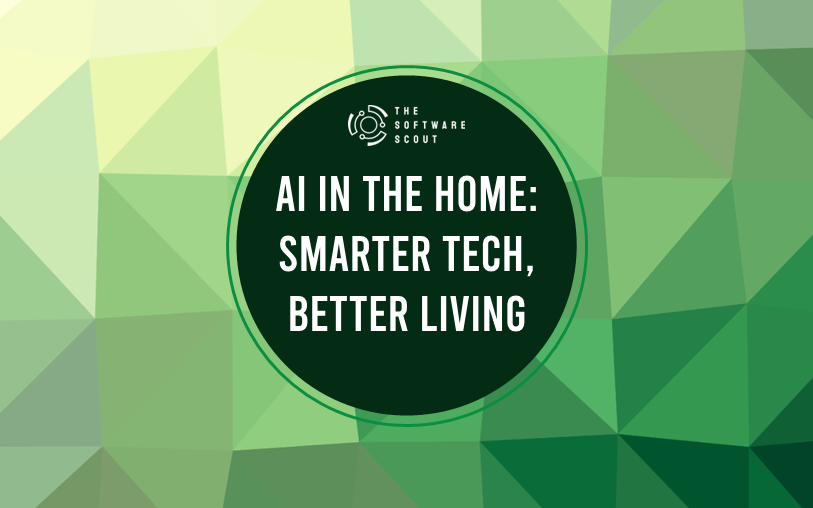 AI in the home smarter tech better living