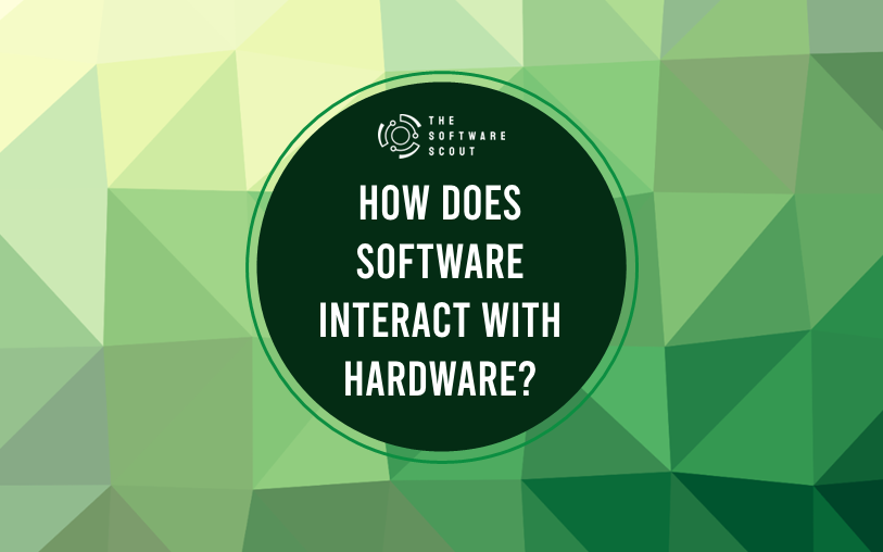 How Does Software Interact With Hardware?