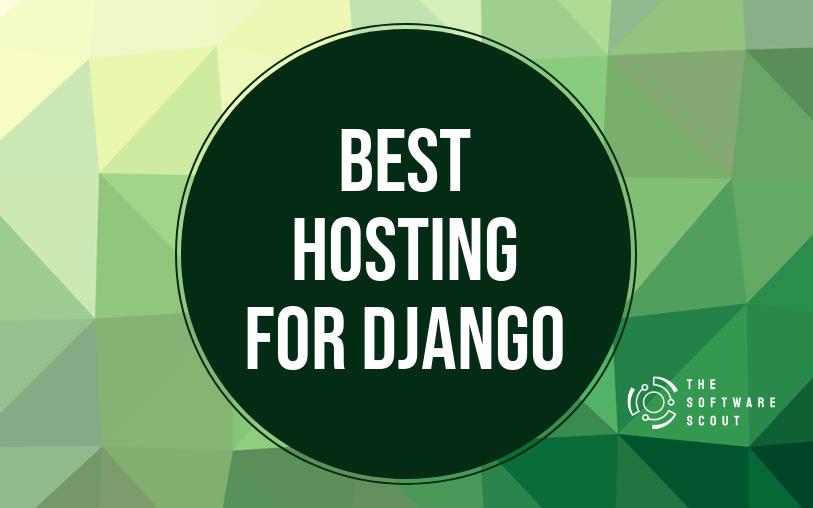 Best Hosting for Django 2026: Where to Deploy Your Python App